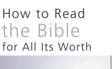 How to read the Bible for all it’s worth (4-6pm)